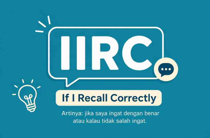 IIRC Artinya Apa