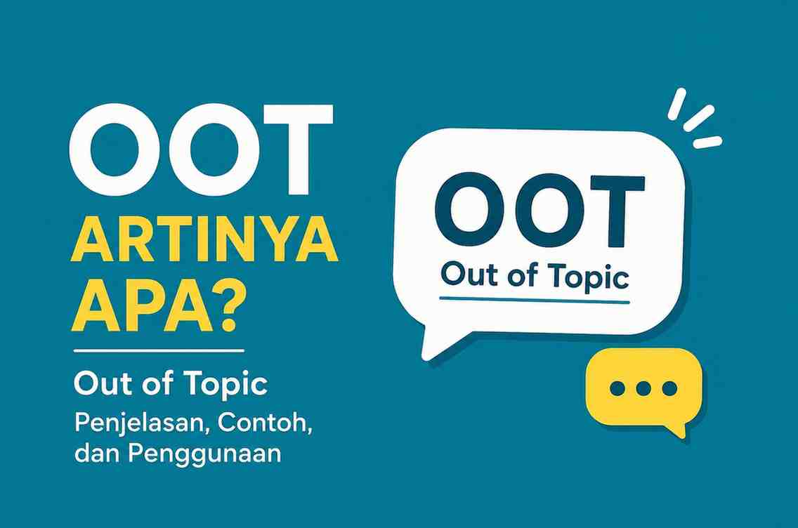 Sering Lihat Kata OOT Ternyata Ini Arti Sebenarnya!