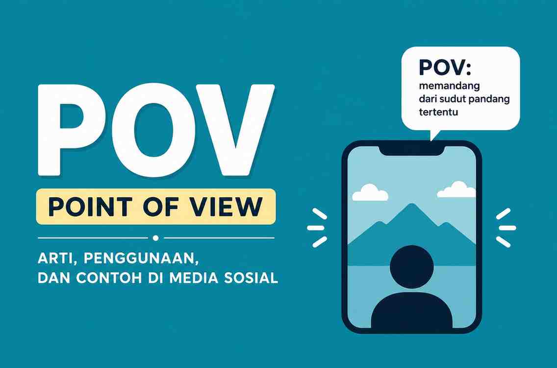 Sering Lihat Kata POV di TikTok Ini Arti Sebenarnya!