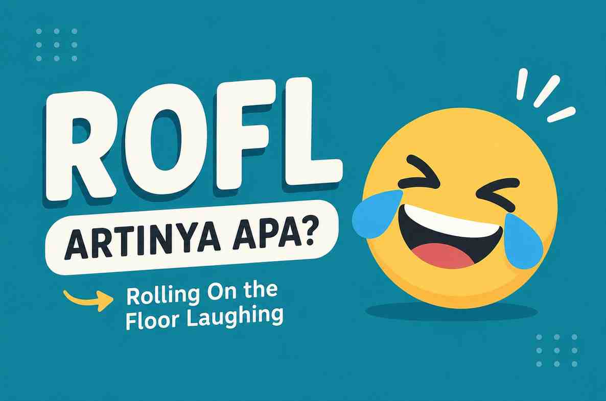 Sering Lihat Kata ROFL Ternyata Ini Arti Sebenarnya!
