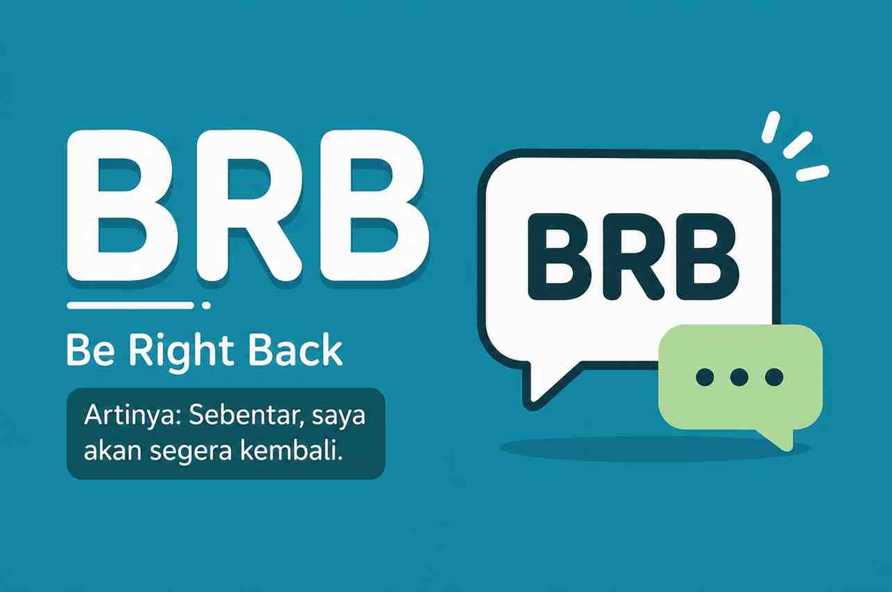 Sering Melihat Kata BRB di Chat Ternyata Ini Arti Sebenarnya!